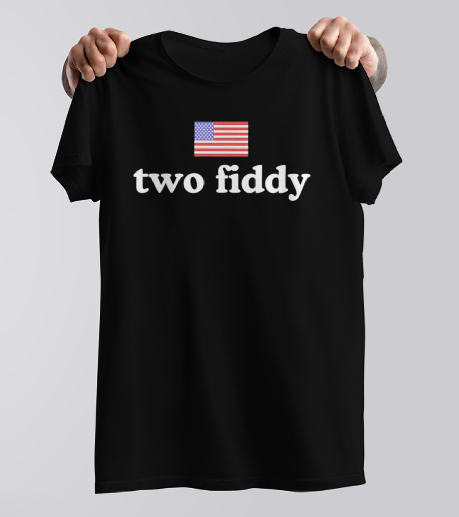 Two Fiddy 1776 2026 American Flag 250th Anniversary Patriotic T-Shirt