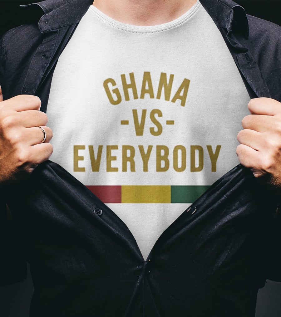 Ghana Vs Everybody Ghanaian Pride West Africa T-Shirt