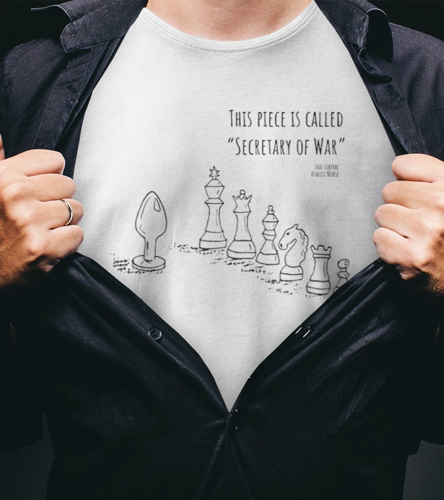 This Piece Is Called Secretary Of War Todd Brashier Andrew Youderian T-Shirt