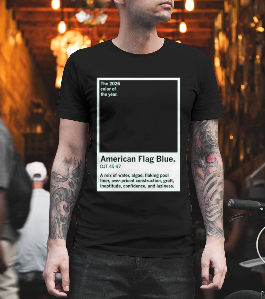 American Flag Blue The 2026 Color Of The Year Bold Mix Of Exotic Azure Hues T-Shirt