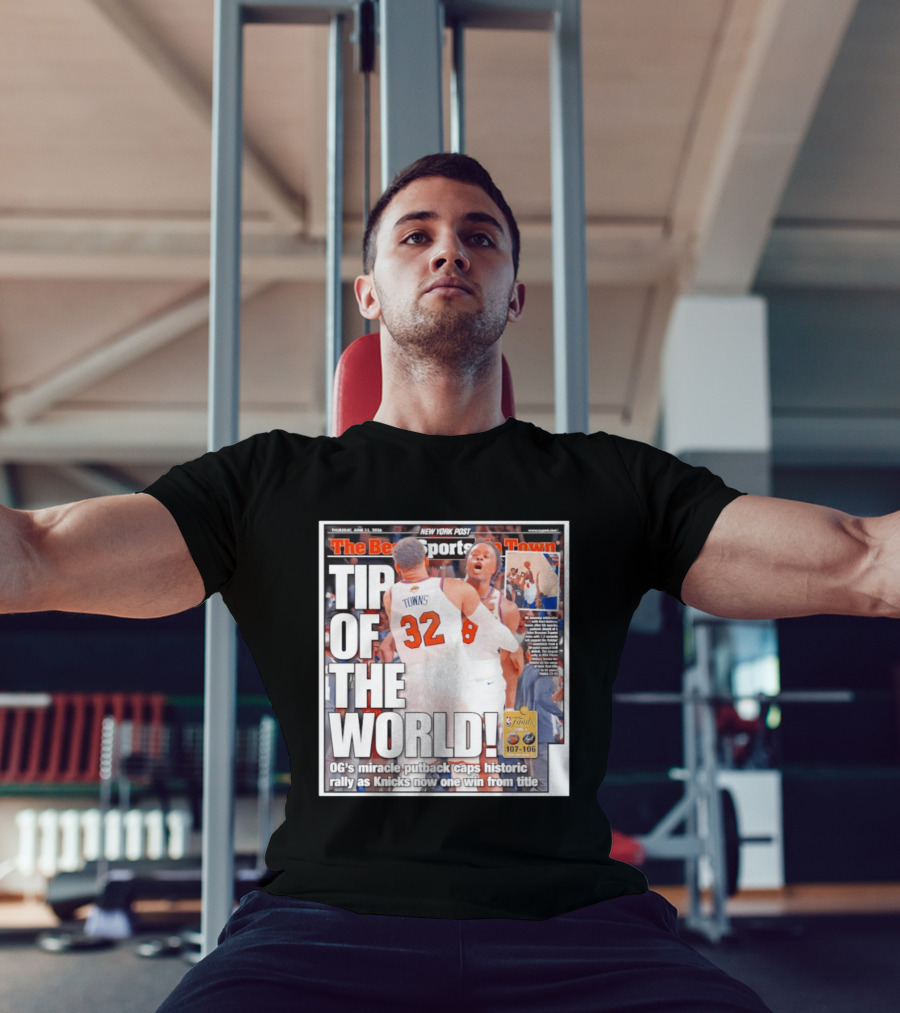 Karl Anthony Towns OG Anunoby Knicks Tip Of The World NBA Finals Victory June 11 2020 T-Shirt