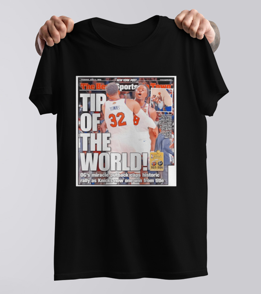Karl Anthony Towns OG Anunoby Knicks Tip Of The World NBA Finals Victory June 11 2020 T-Shirt