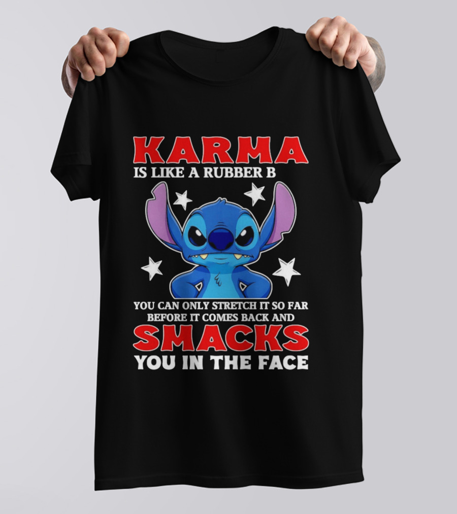 Karma Is Like A Rubber Band Smacks You In The Face Stitch T-Shirt