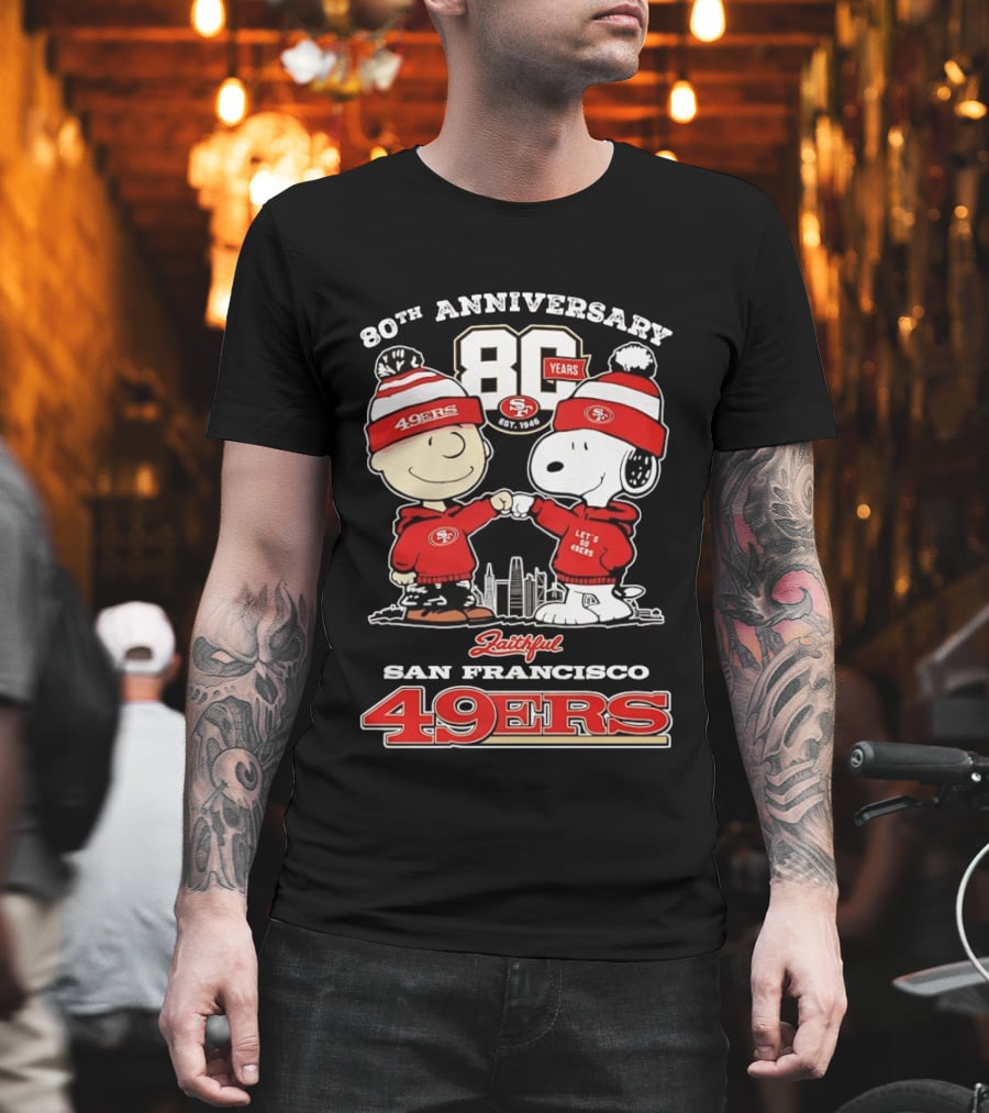80th Anniversary 80 Years San Francisco 49ers Snoopy Let's Go 49ers Faithful T-Shirt