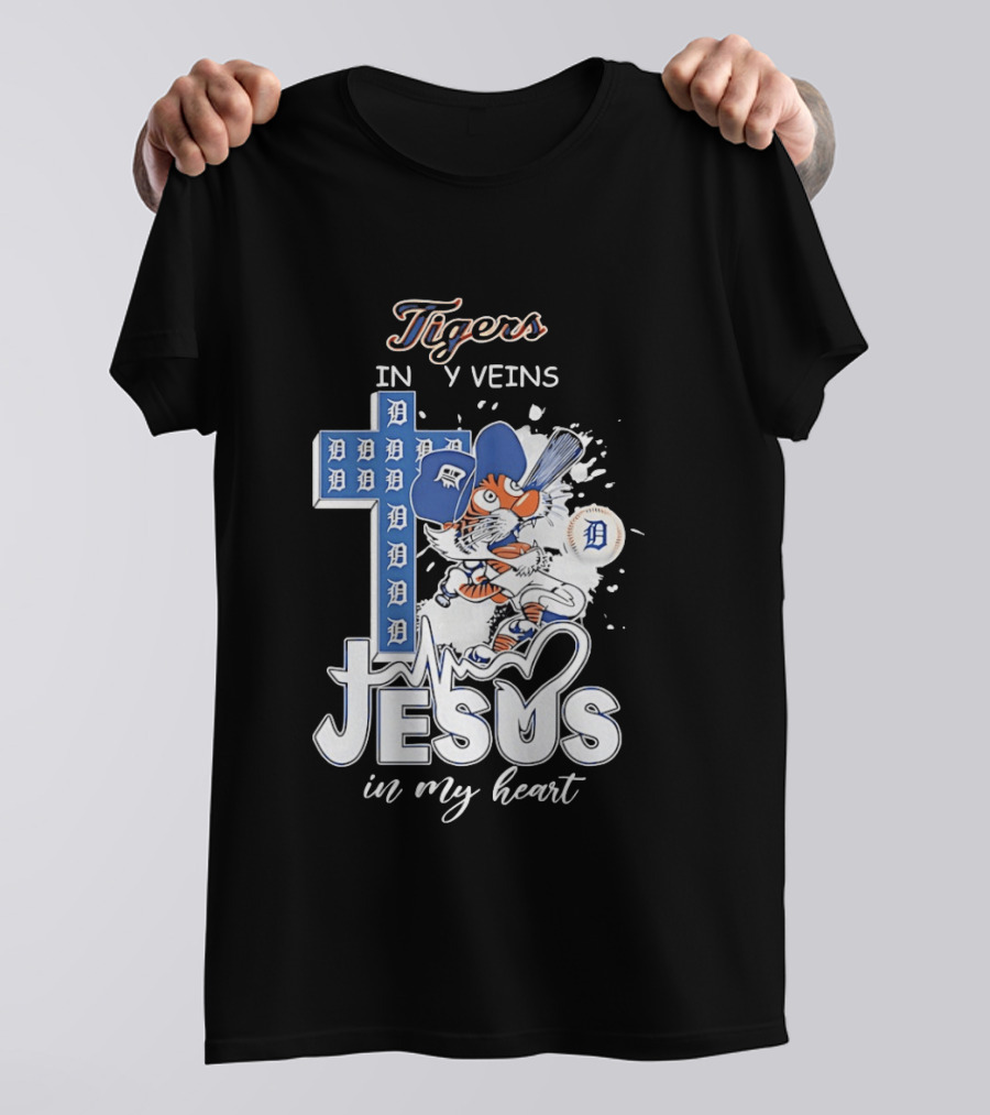 Detroit Tigers In My Veins Jesus In My Heart T-Shirt