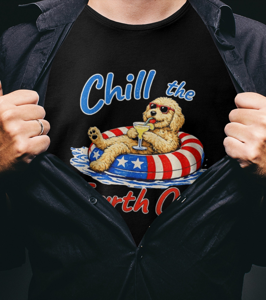 Chill The Fourth Out Doodle Dog USA 4th Of July 2026 T-Shirt