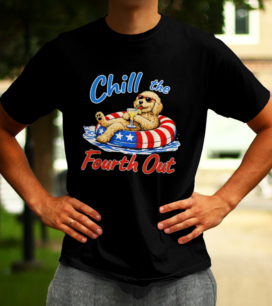Chill The Fourth Out Doodle Dog USA 4th Of July 2026 T-Shirt