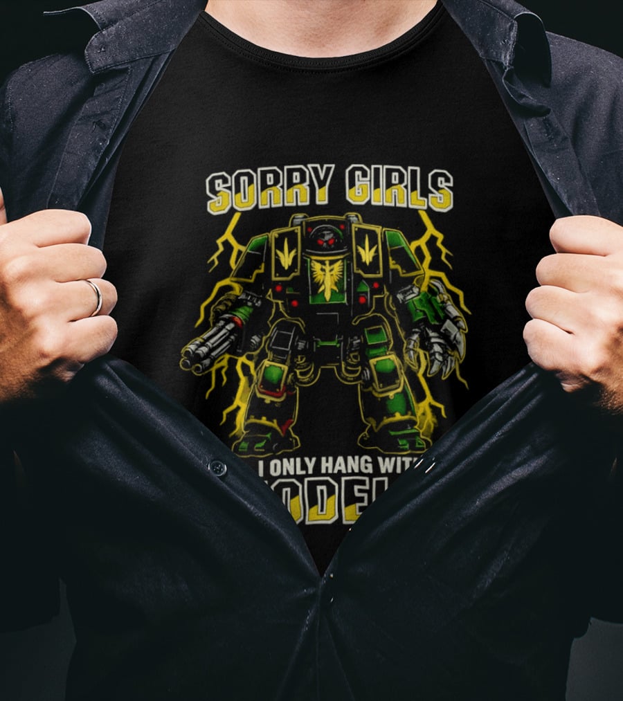 Sorry Girls I Only Hang With Models Miniature Painting Gamer Robot T-Shirt