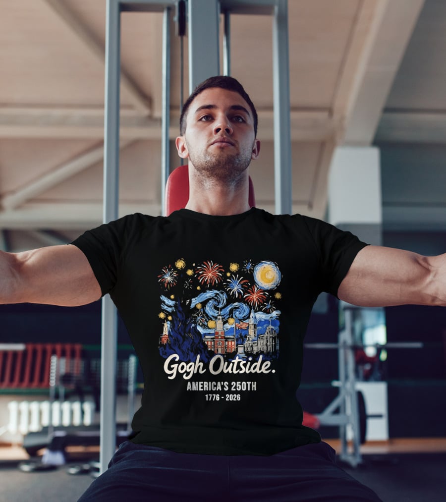 Gogh Outside America's 250th Independence Celebration 1776 2026 Fireworks And Landmarks T-Shirt