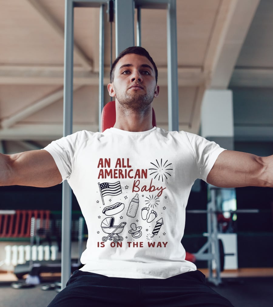 All American Baby Is On The Way 4th Of July Celebration T-Shirt