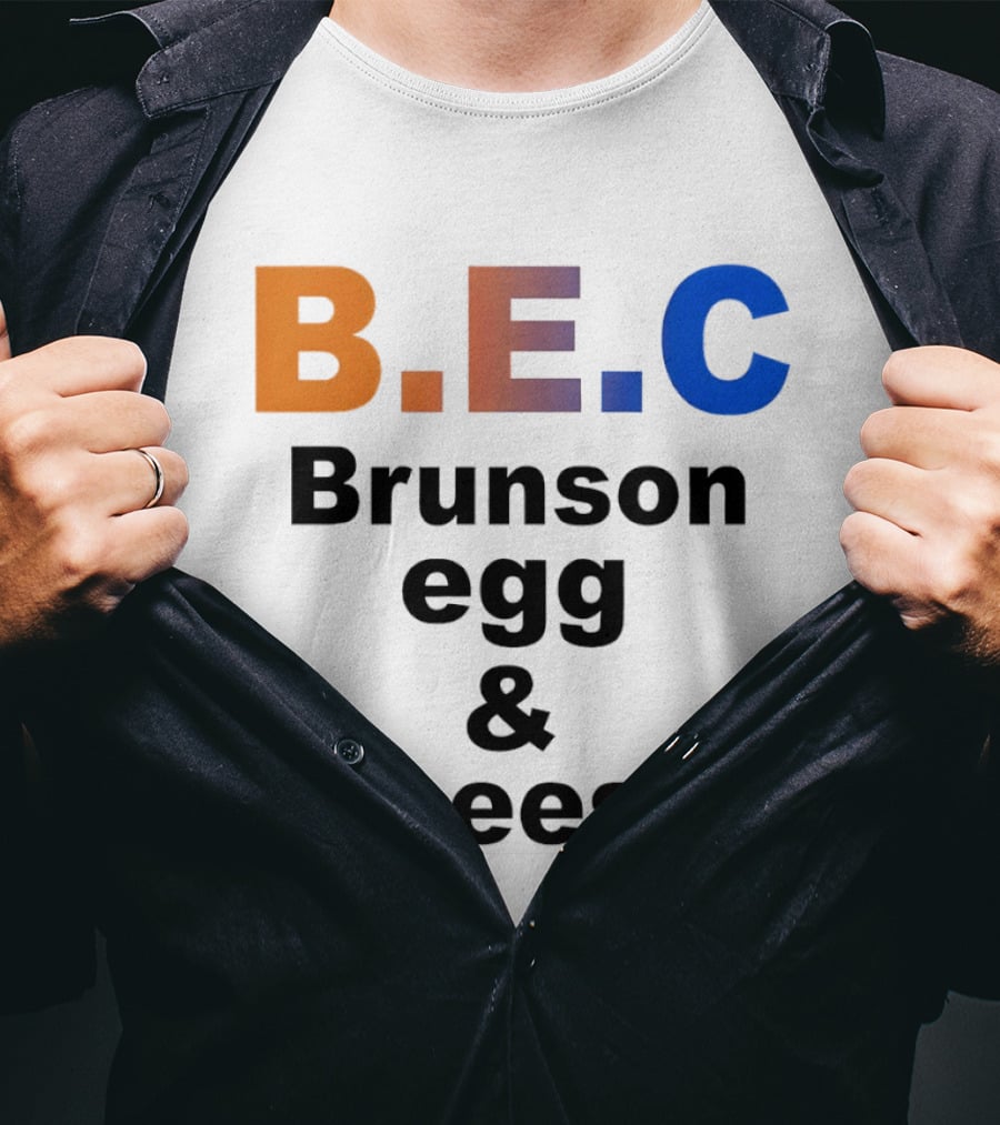 B.E.C Brunson Egg And Cheese Jalen Brunson New York Knicks Basketball NBA T-Shirt