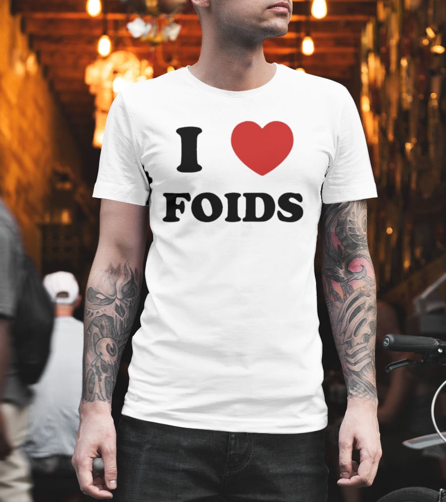I Heart Foids T-Shirt