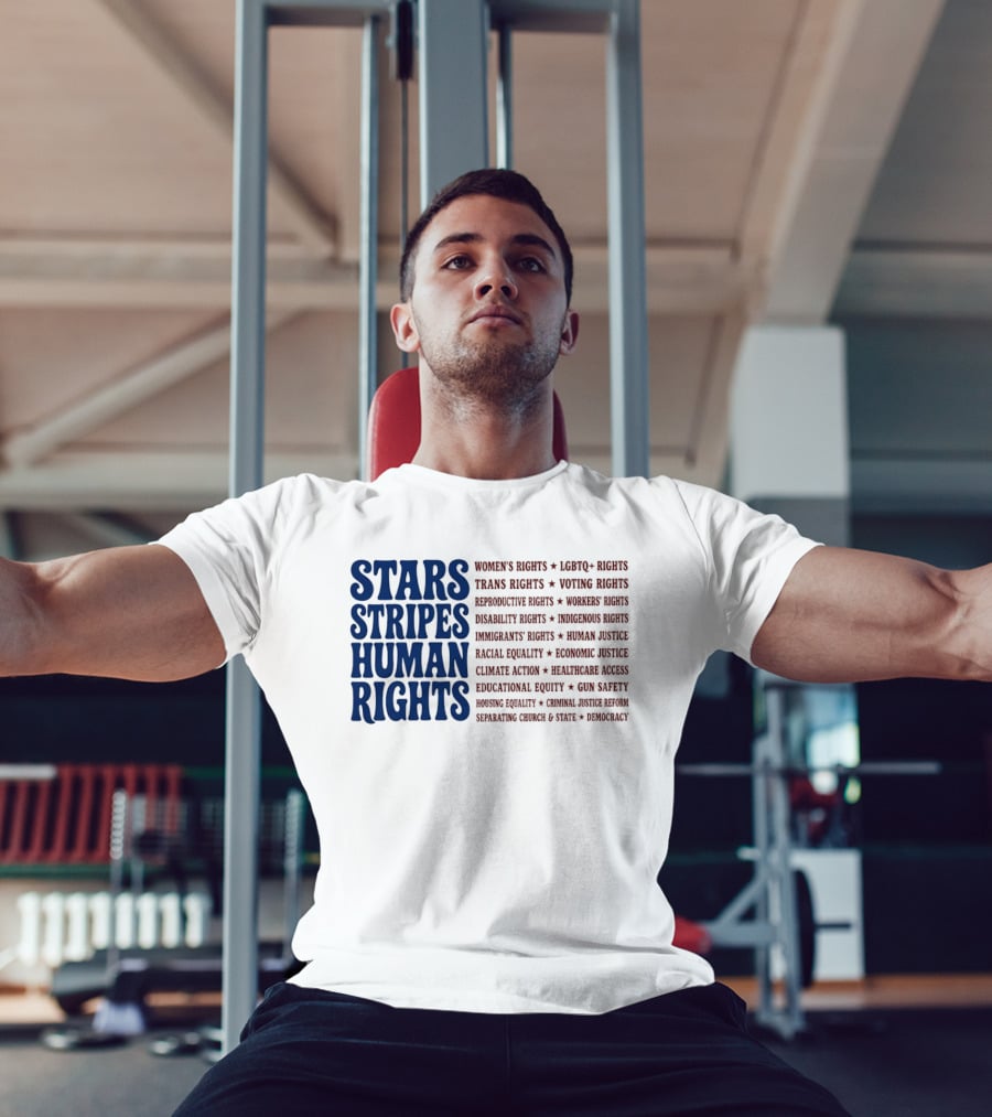 Stars Stripes Human Rights Women's Rights Immigrant Rights Disability Rights Voting Rights Racial Equality T-Shirt