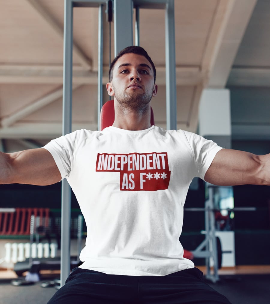Independent As F*** Bold Red T-Shirt