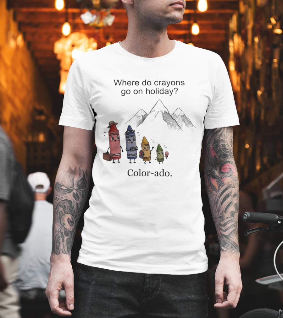 Where Do Crayons Go On Holiday In Color Ado Funny Pun With Crayon Characters And Mountains T-Shirt