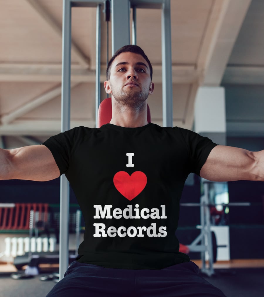 I Love Heart Medical Records T-Shirt