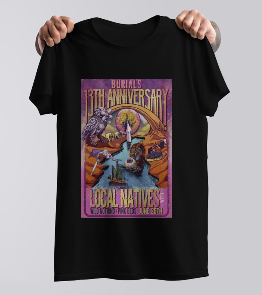 Burial's 13th Anniversary Local Natives Wild Nothing Pink Beds June 20th T-Shirt