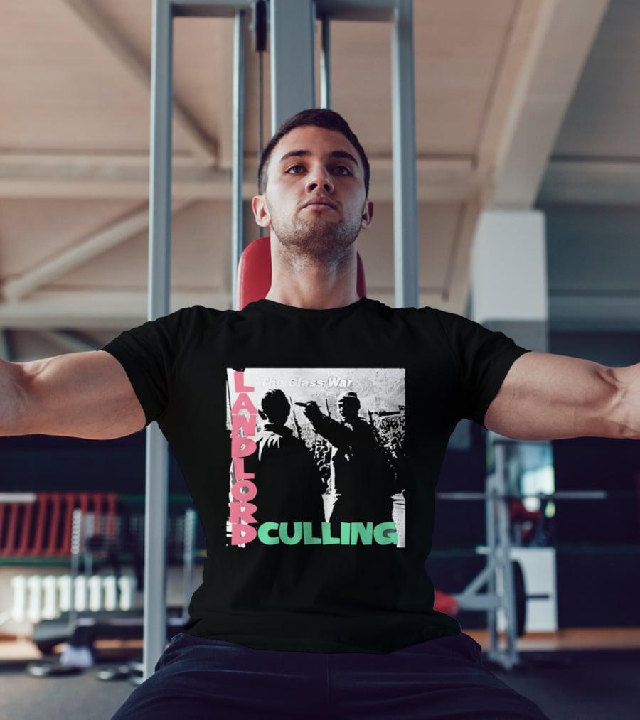 Landlord Culling The Class War T-Shirt