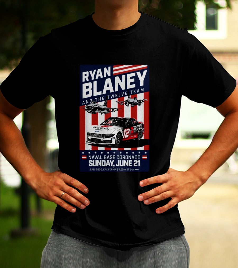 Ryan Blaney And The Twelve Team Naval Base Coronado San Diego June 21 Racing Event T-Shirt