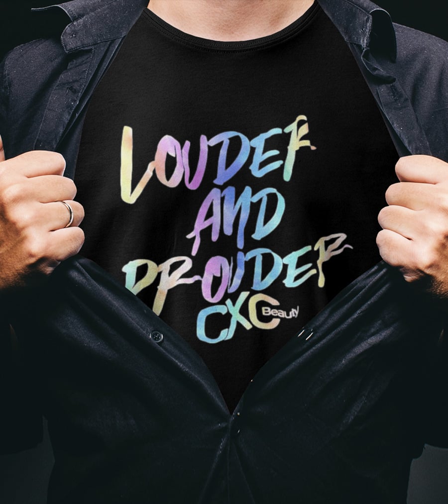 Louder And Prouder CXC Beauty Multicolor T-Shirt