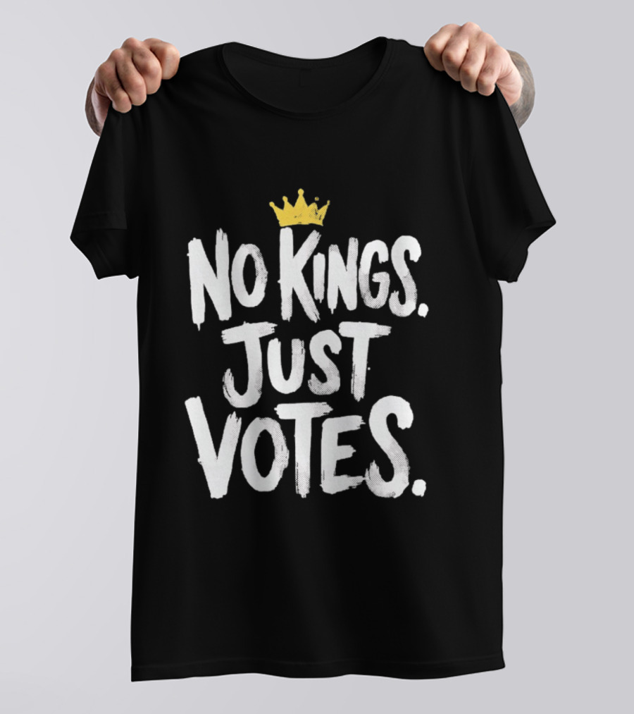 No Kings Just Votes Crown Symbol Politics Empowerment T-Shirt