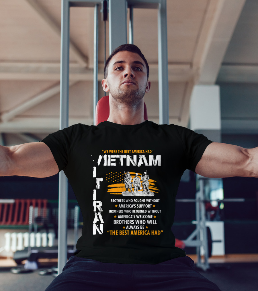Viet Nam Veteran Brothers Who Fought Without America's Support And Welcome T-Shirt