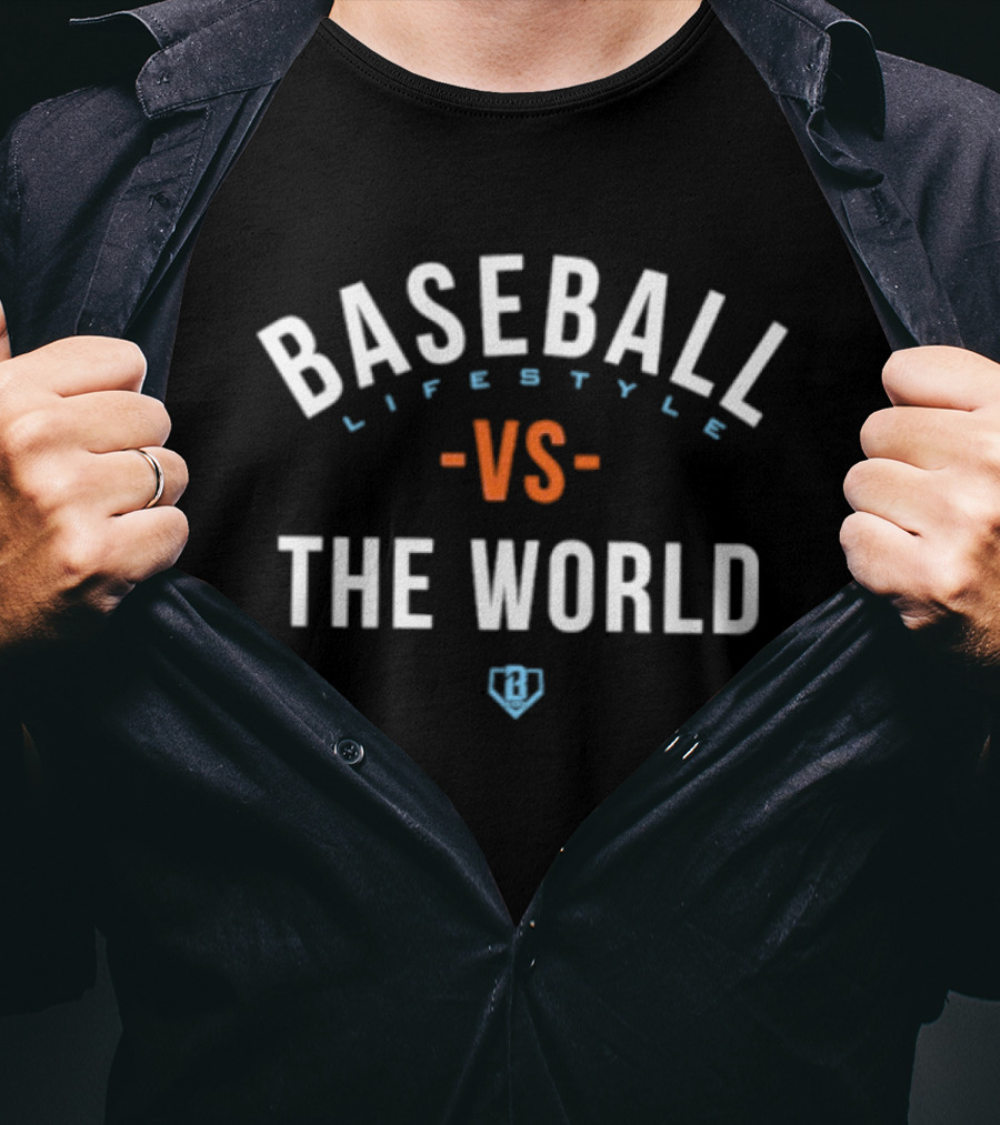 Baseball Lifestyle Vs The World Bold Athletic Message T-Shirt