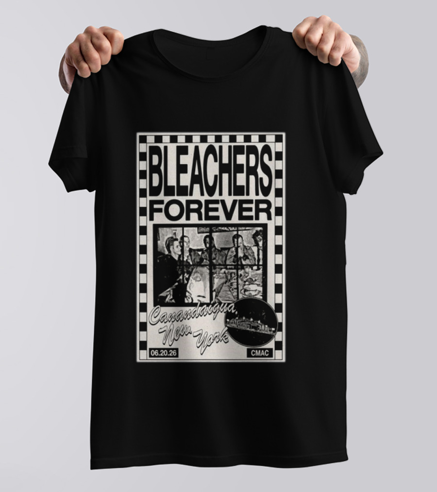 Bleachers Forever CMAC Canandaigua New York June 20 2026 T-Shirt