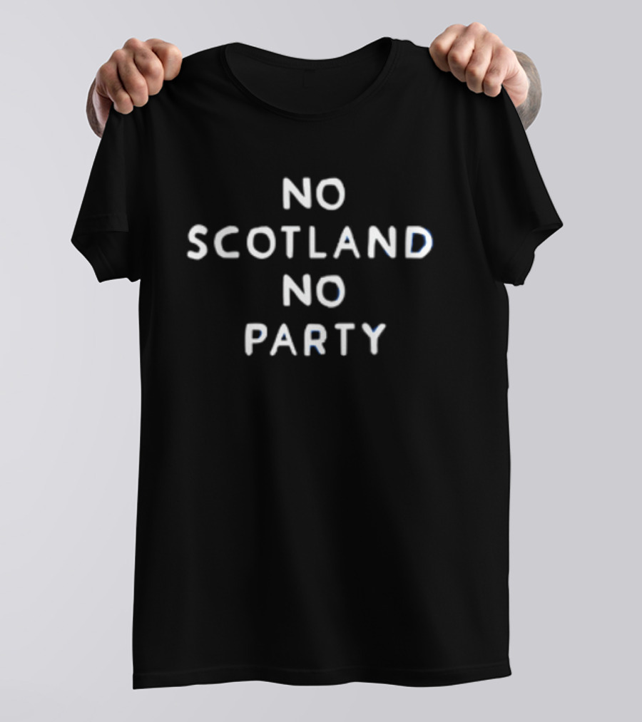 No Scotland No Party Scottish Pride Celebration T-Shirt
