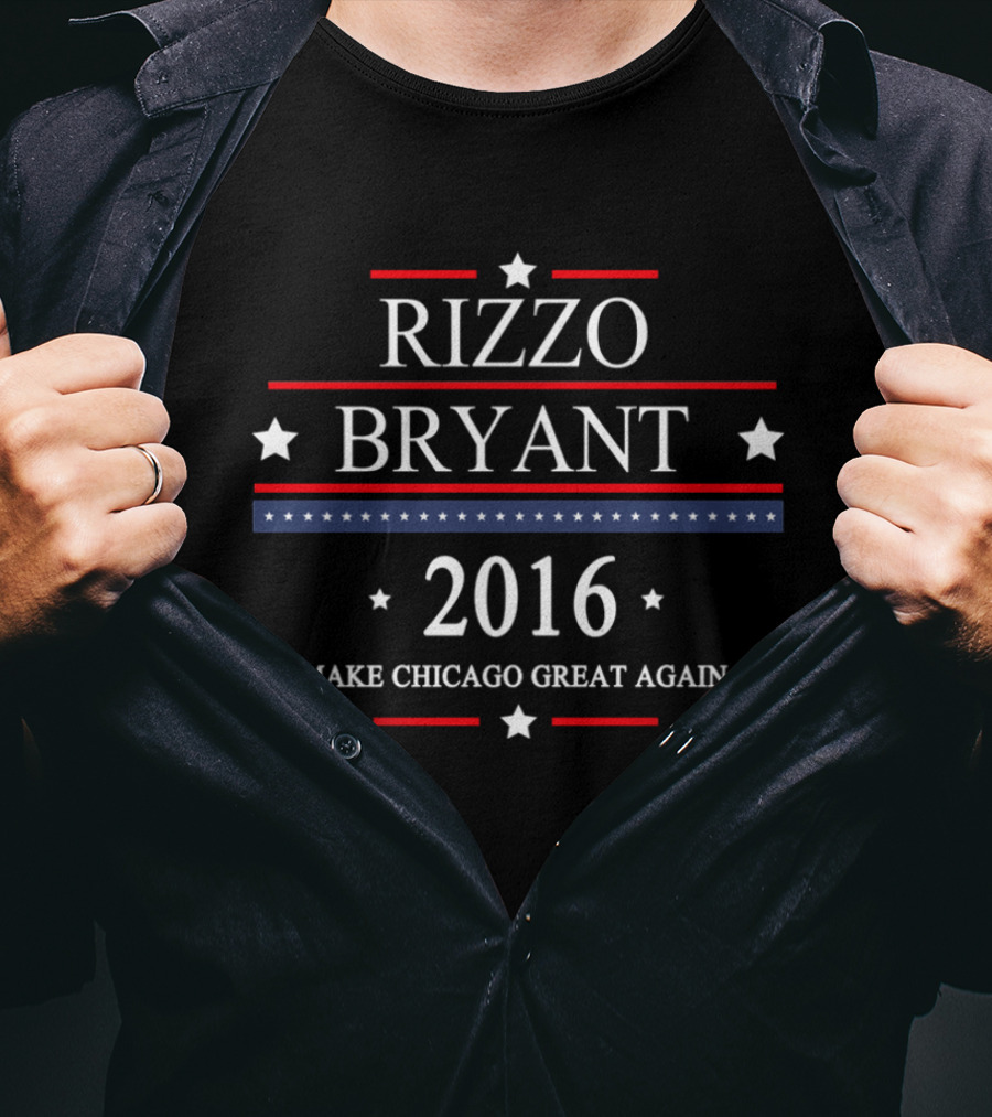 Rizzo Bryant 2016 Make Chicago Great Again T-Shirt