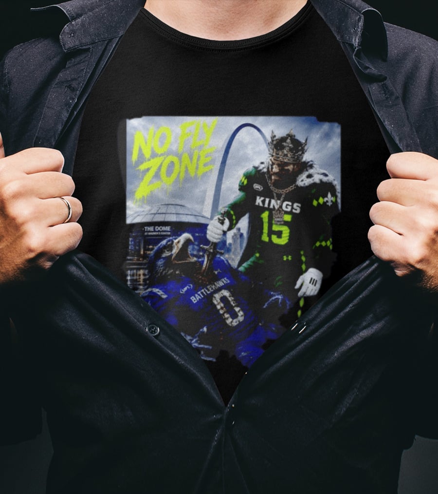 No Fly Zone Kings 15 Defeat Battlehawks The Dome At America's Center T-Shirt