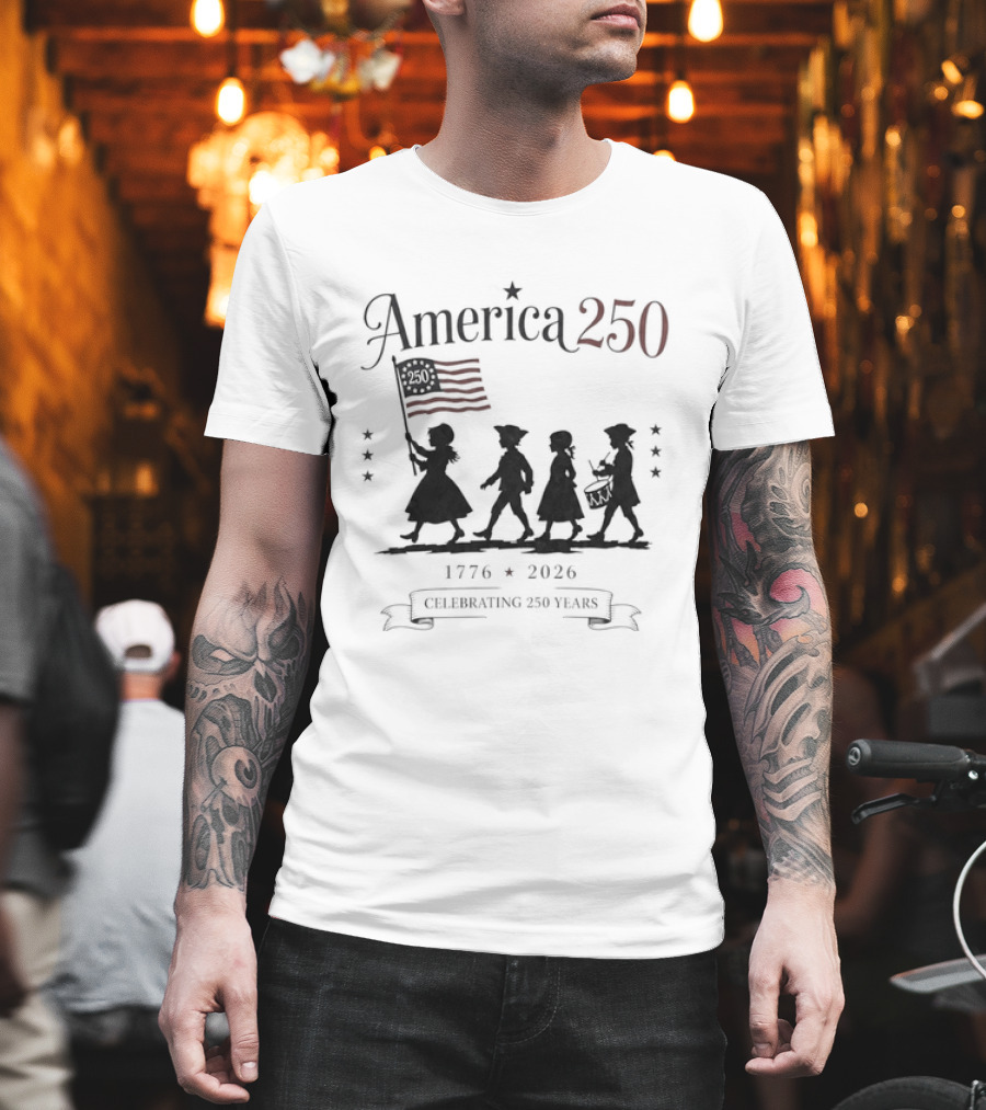 America 250 Celebrating 250 Years 1776 2026 Fourth Of July Anniversary T-Shirt