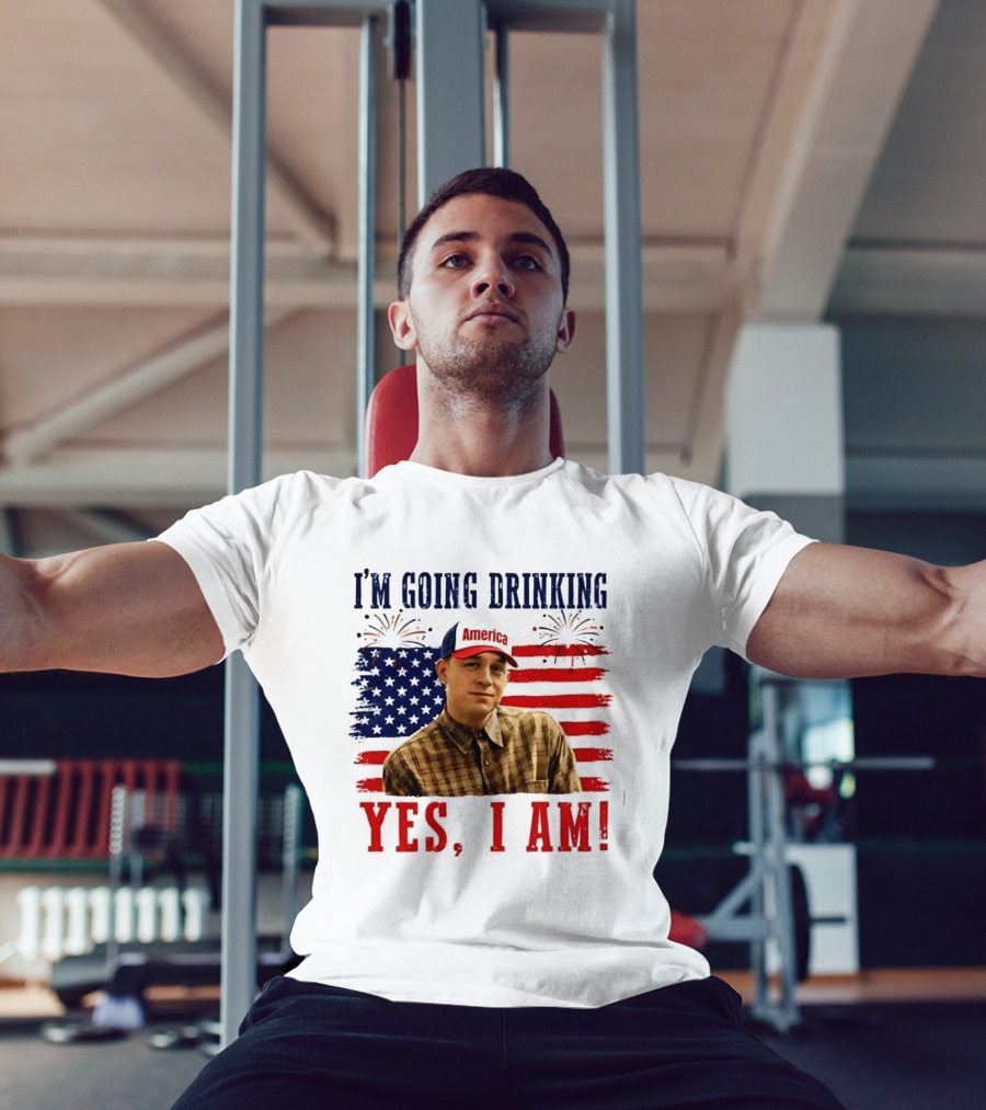 I'm Going Drinking Yes I Am 4th Of July American Flag Fireworks T-Shirt