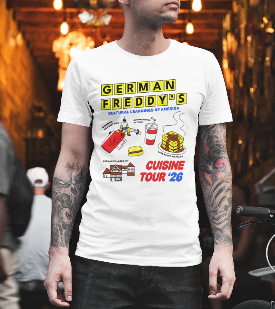 German Freddy's Cultural Learnings Of America Cuisine Tour '26 Waffles Gas Burger T-Shirt