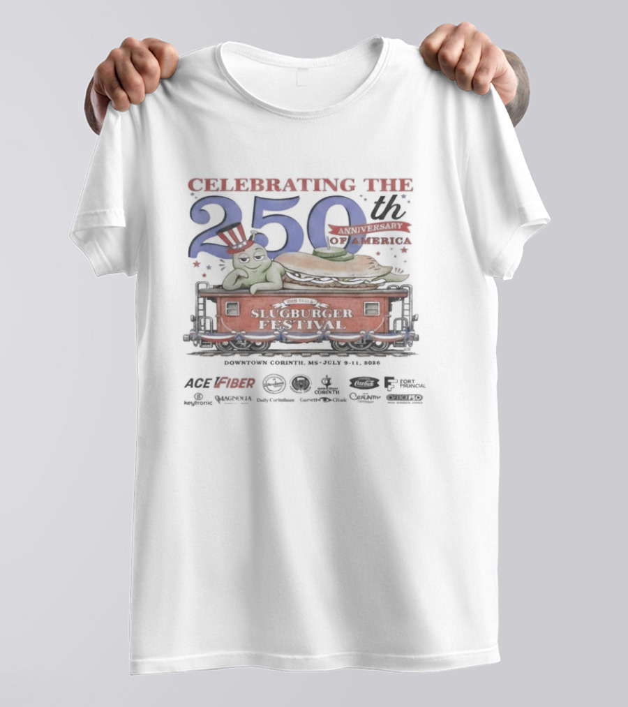 Celebrating The 250th Anniversary Slugburger Festival With Train And Uncle Sam T-Shirt