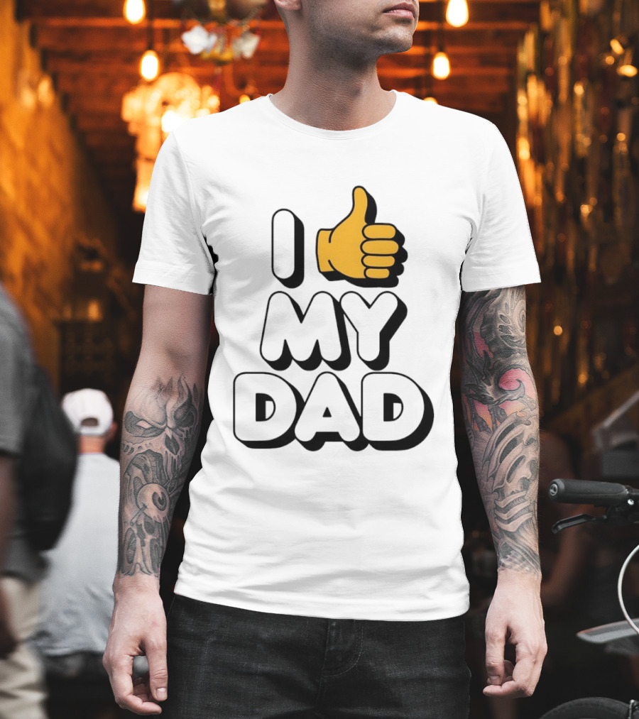 I Thumbs Up My Dad T-Shirt