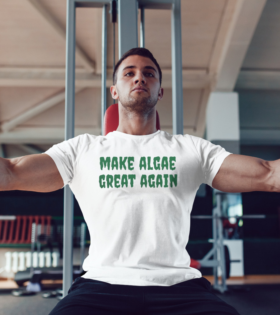 Make Algae Great Again Green T-Shirt