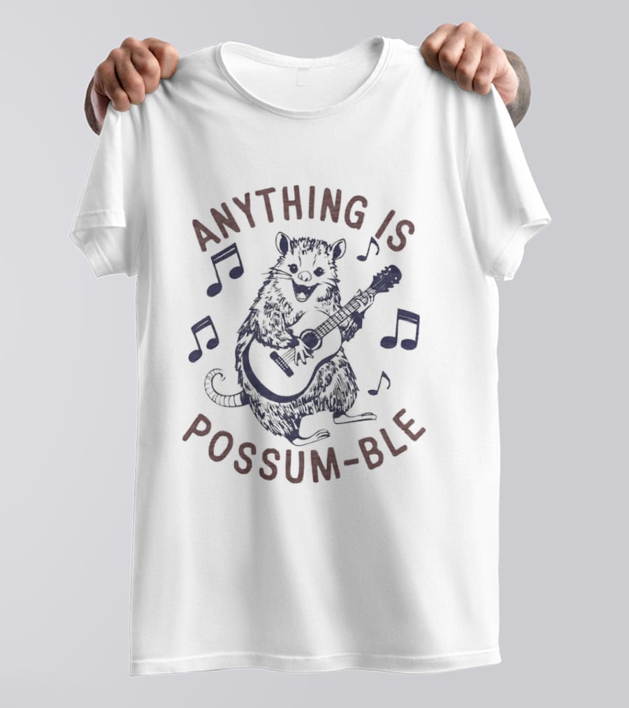 Anything Is Possum Ble Playing Guitar With Music Notes T-Shirt