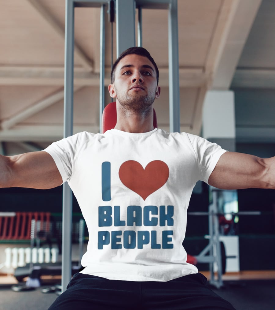 I Love Black People T-Shirt