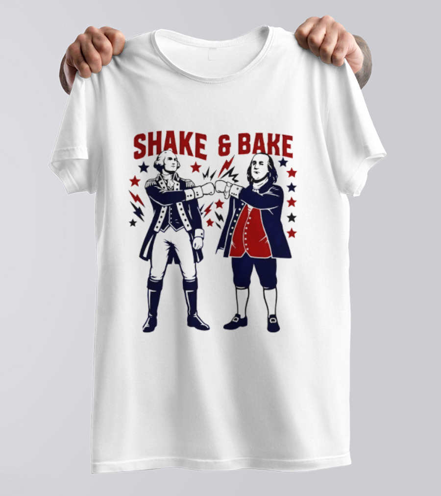 George Washington Benjamin Franklin Shake And Bake Patriotic Founding Fathers 4th Of July T-Shirt