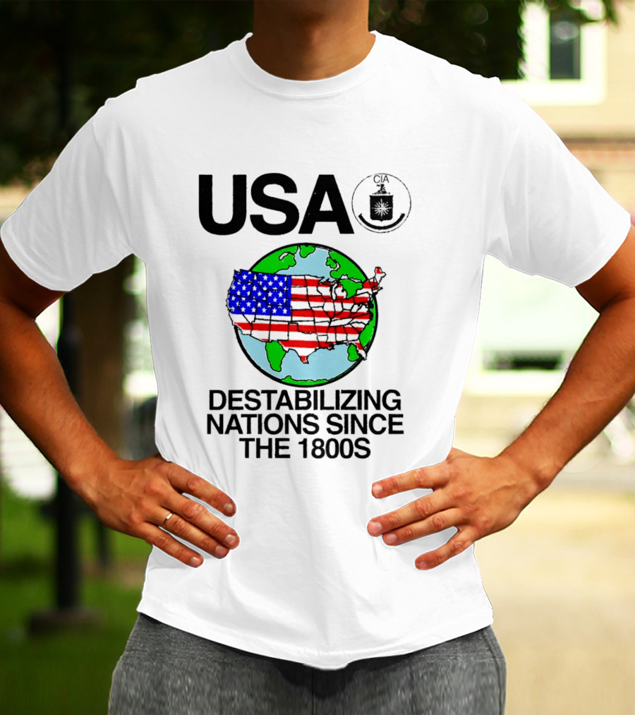 USA Destabilizing Nations Globe Map Theme Since The 1800s T-Shirt