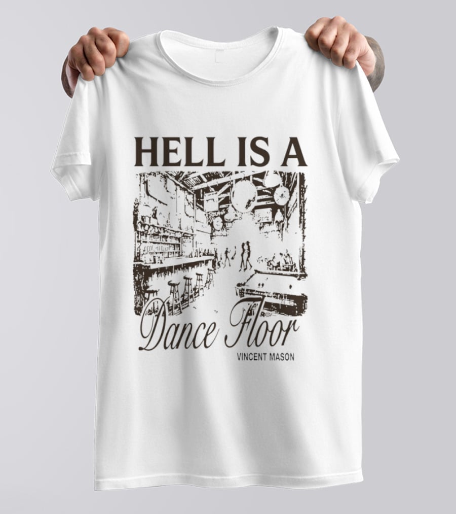 Hell Is A Dancefloor Vincent Mason T-Shirt