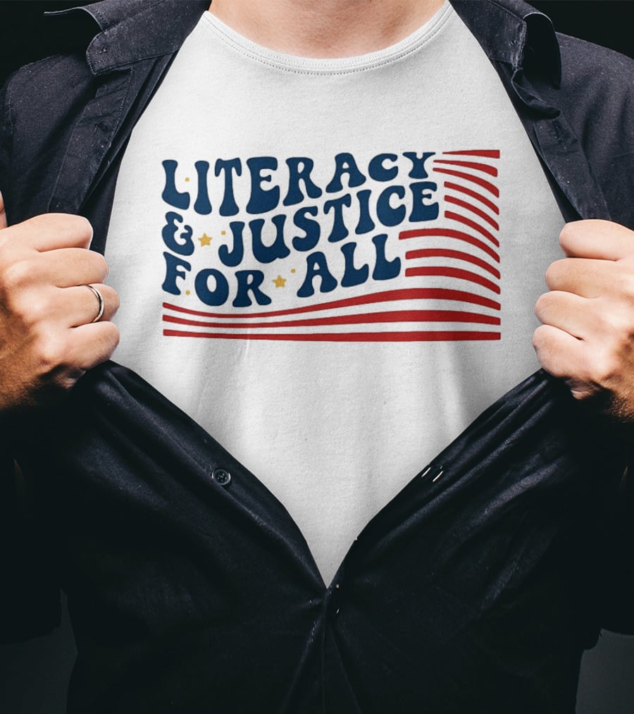 Literacy And Justice For All Reading Teacher Patriotic T-Shirt