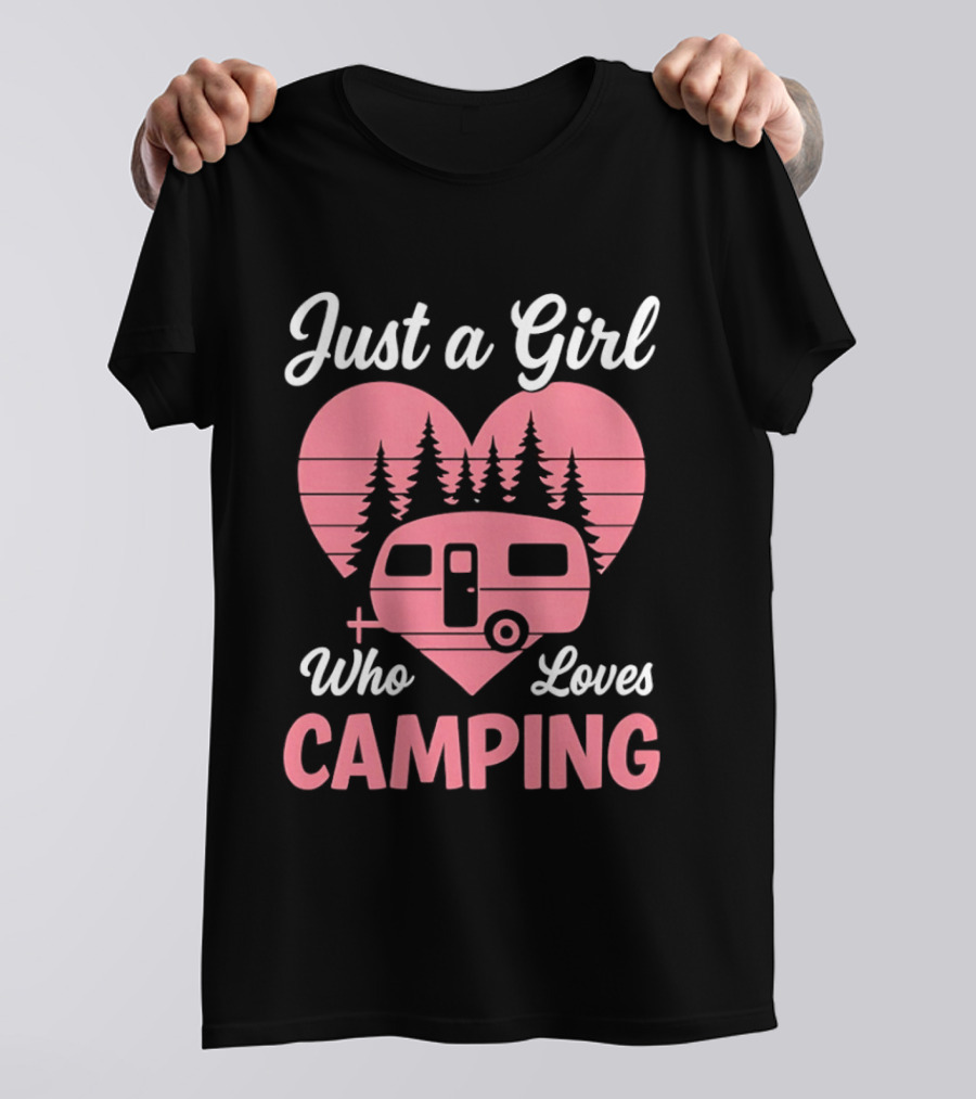 Just A Girl Who Loves Camping Heart Forest Camper T-Shirt