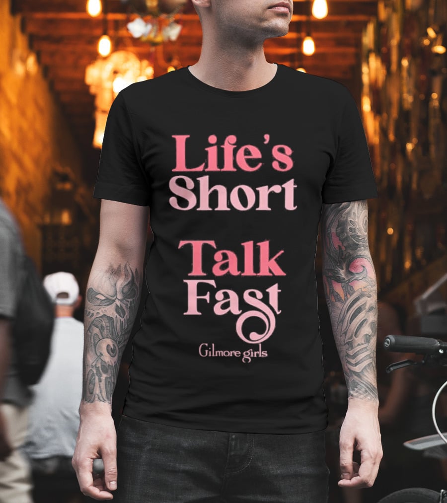 Gilmore Girls Life's Short Talk Fast T-Shirt