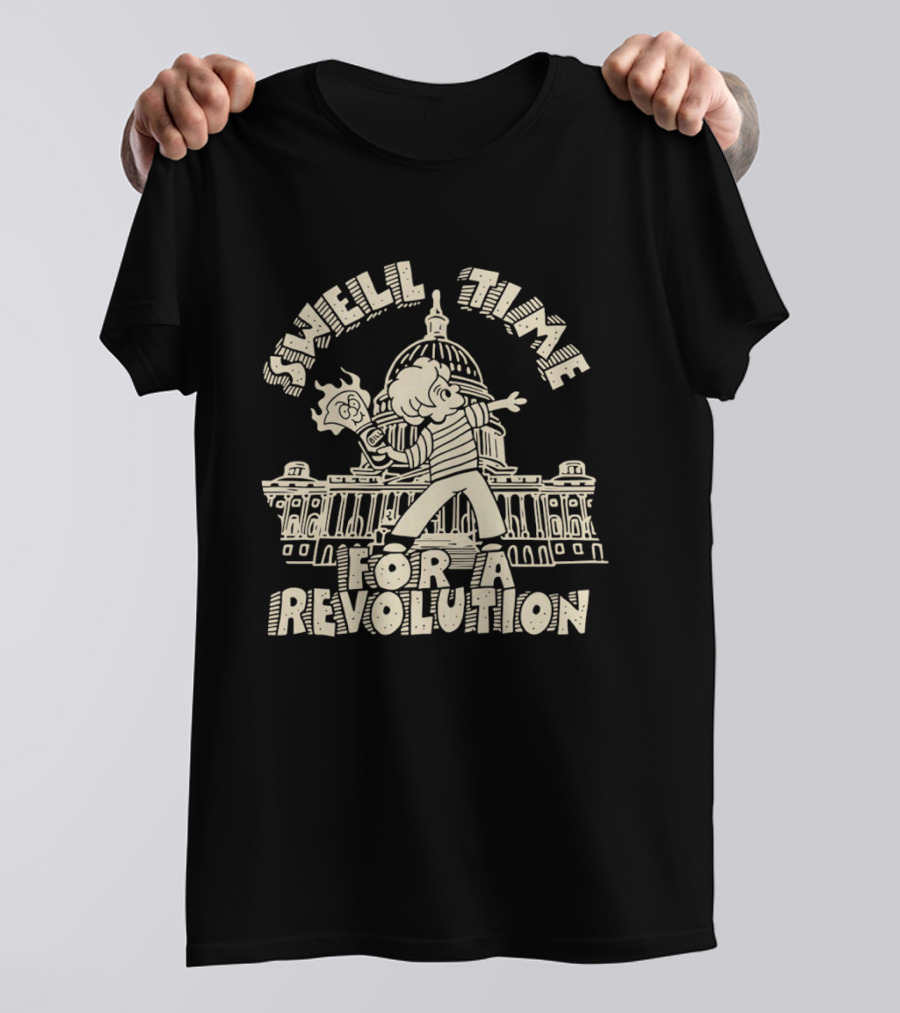 Swell Time For A Revolution Capitol Protest T-Shirt