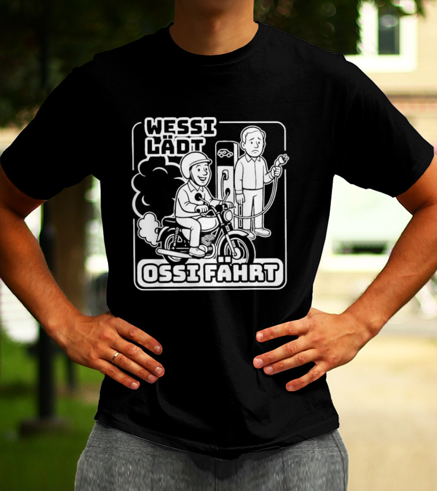Wessi Lädt Ossi Fahrt Motif With Scooter And Gas Pump T-Shirt
