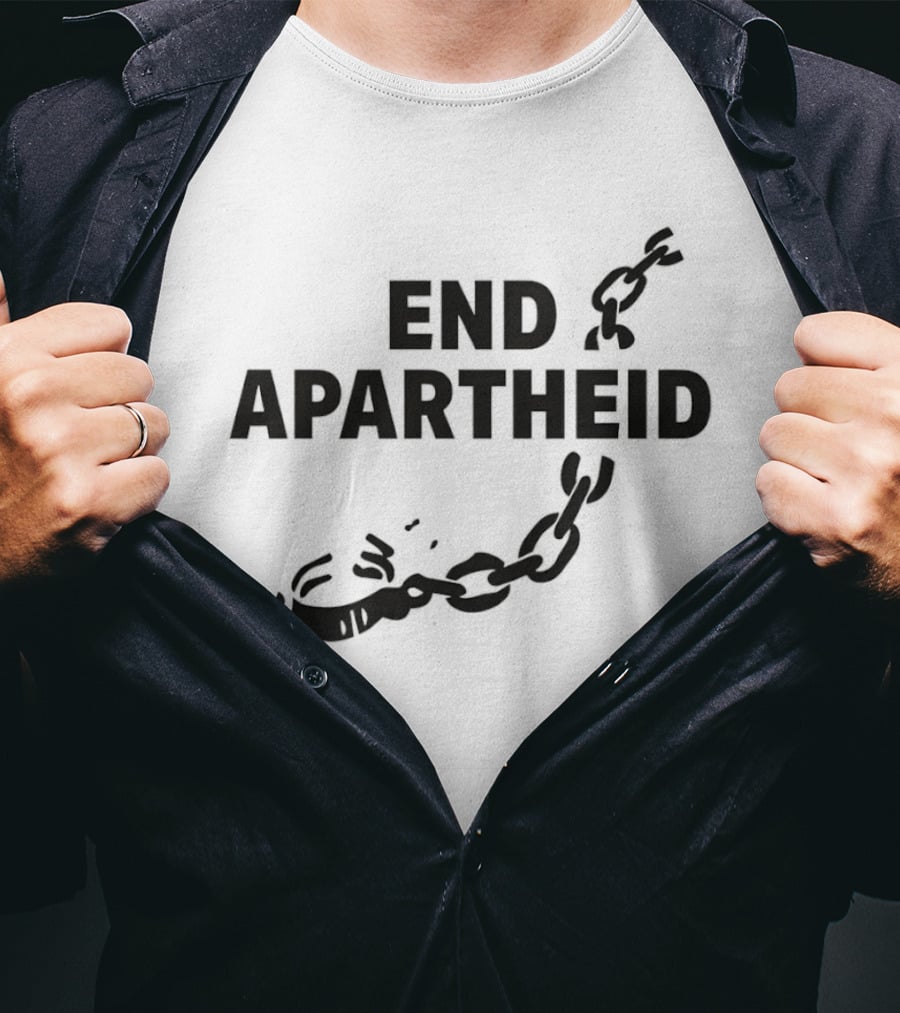 End Apartheid Broken Chains Justice 2026 No Place For Hate T-Shirt