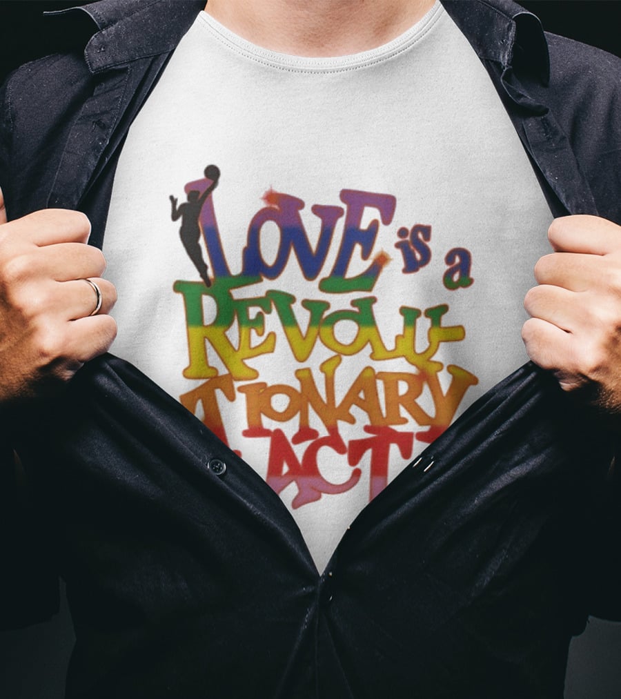 WNBA Love Is A Revolutionary Act Pride Celebration T-Shirt
