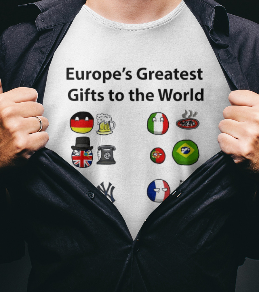 Europe's Greatest Gifts To The World German Beer Italian Pizza British Tea French Wine Dutch Art Yankees Italian Pasta T-Shirt